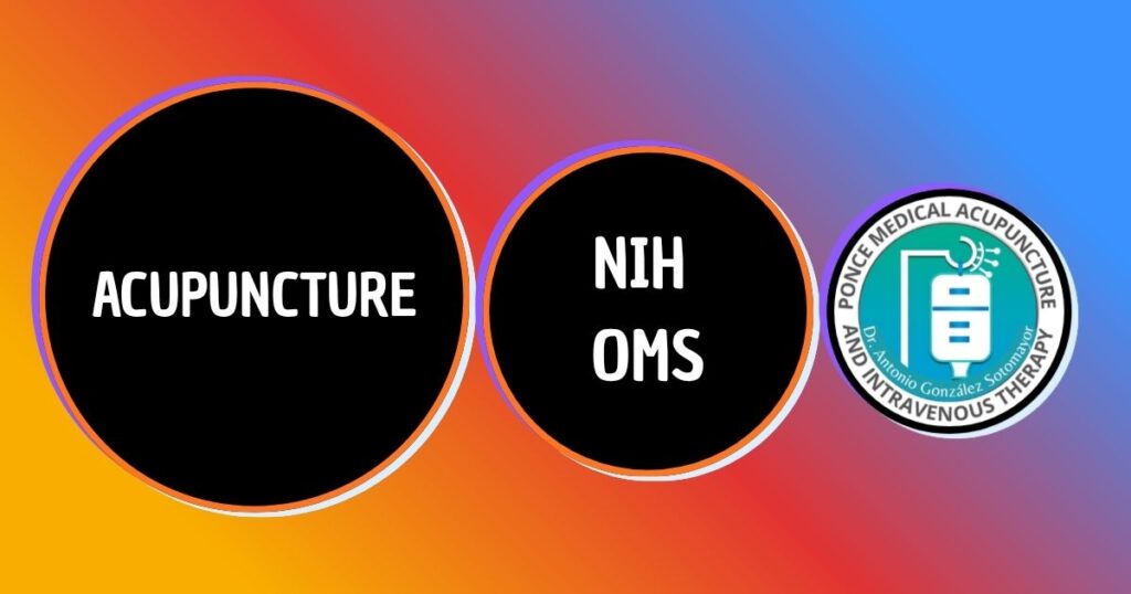 Acupuncture Benefits NIH and OMS